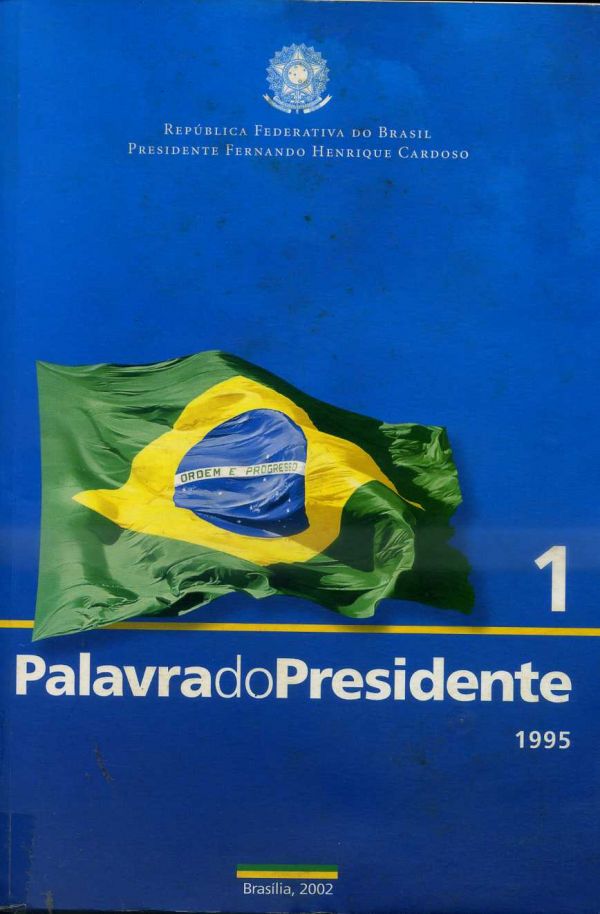 Palavras do Presidente - 16 Volumes - 1995 / 2002